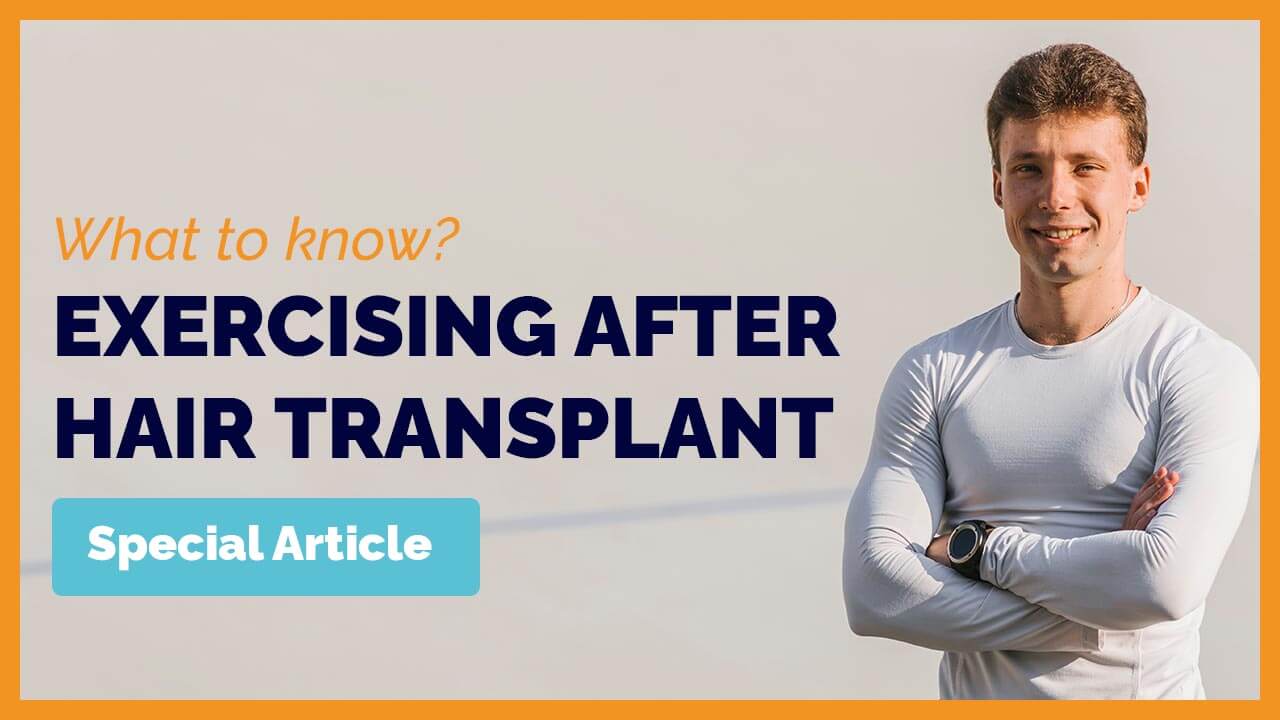 Exercising after hair transplant: Special article for athletes