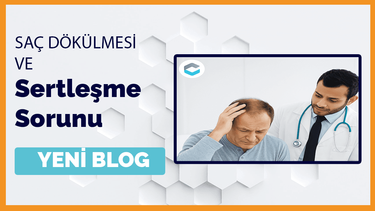 SAÇ DÖKÜLMESİ VE SERTLEŞME SORUNU BLOG GÖRSEL